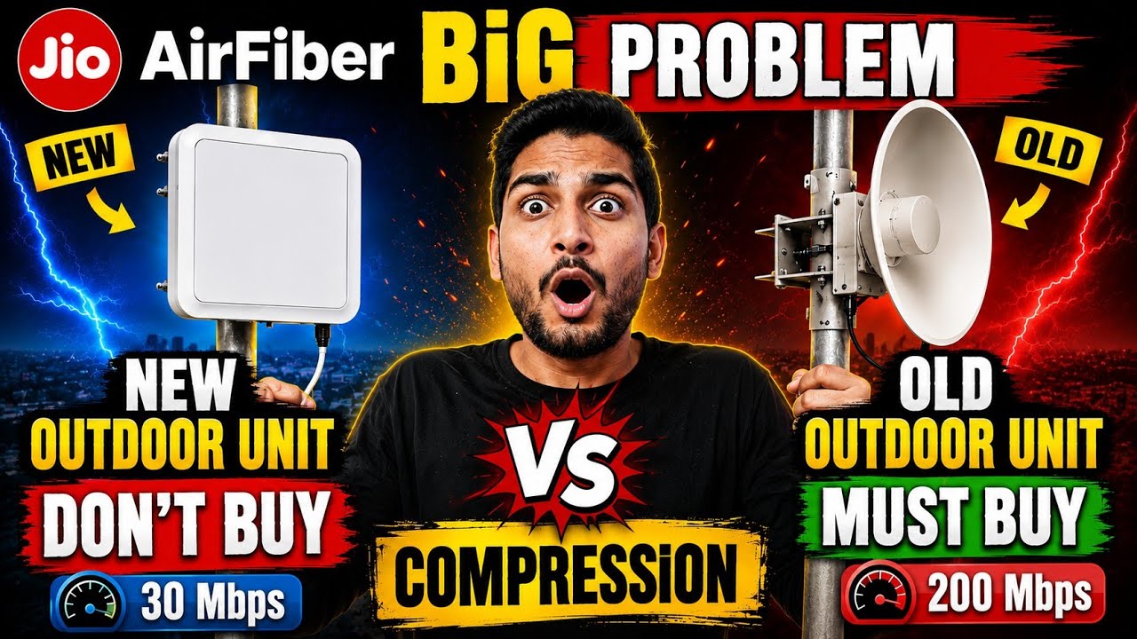 Jio AirFiber BiG Problem | Jio AirFiber New Outdoor Unit Vs Old Outdoor Unit | C6 Device 