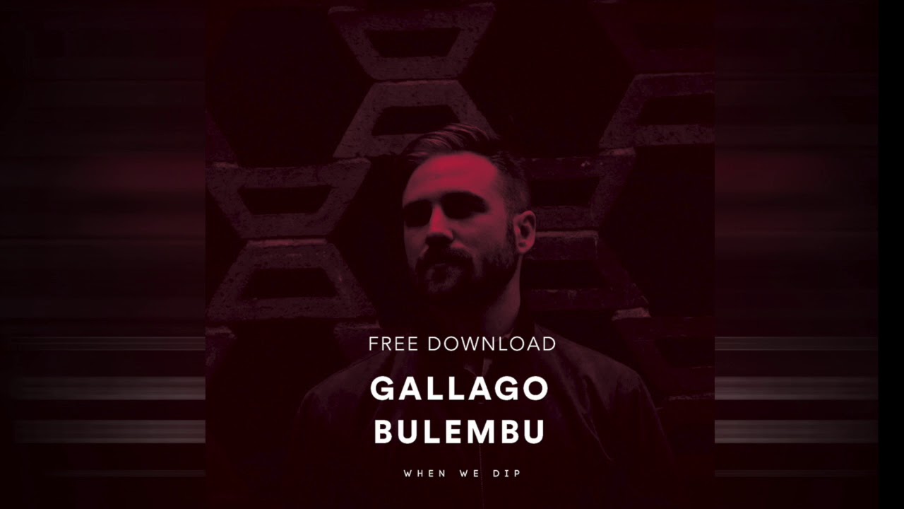 Gallago - Bulembu (Original Mix)