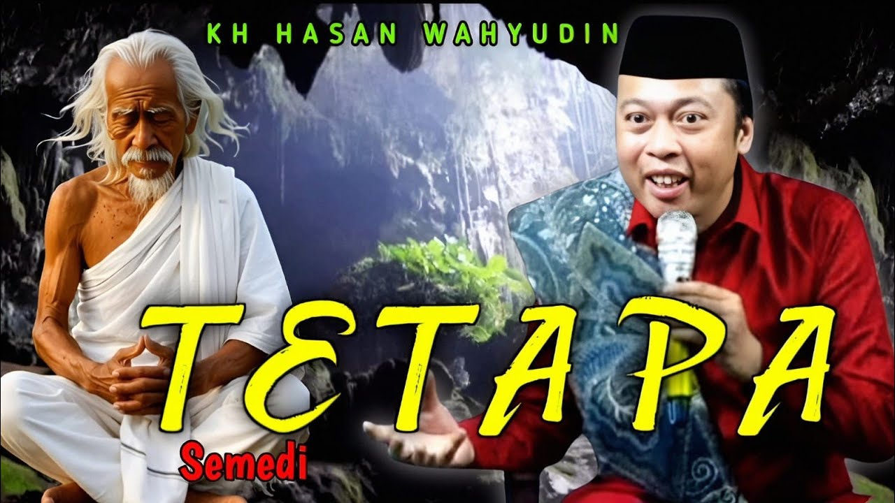 KH HASAN WAHYUDIN || TETAPA