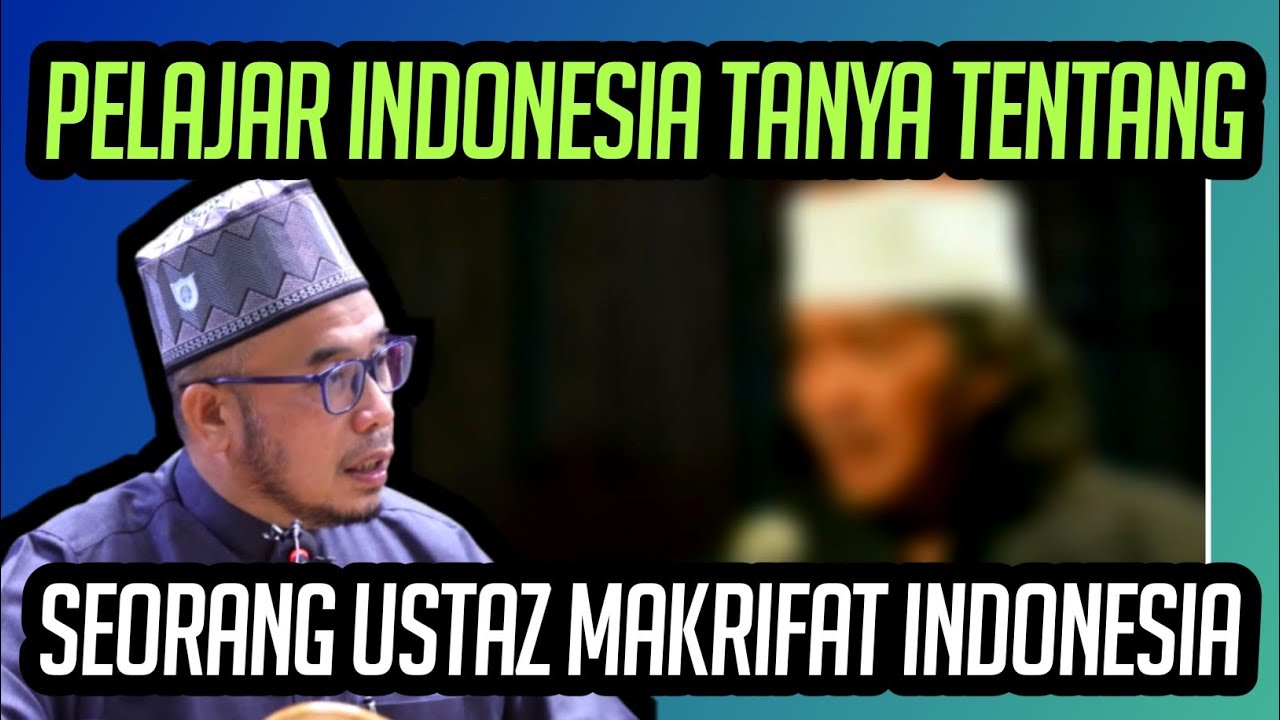 SEORANG PELAJAR INDONESIA TANYA TENTANG AJARAN MAKRIFAT DI INDONESIA 