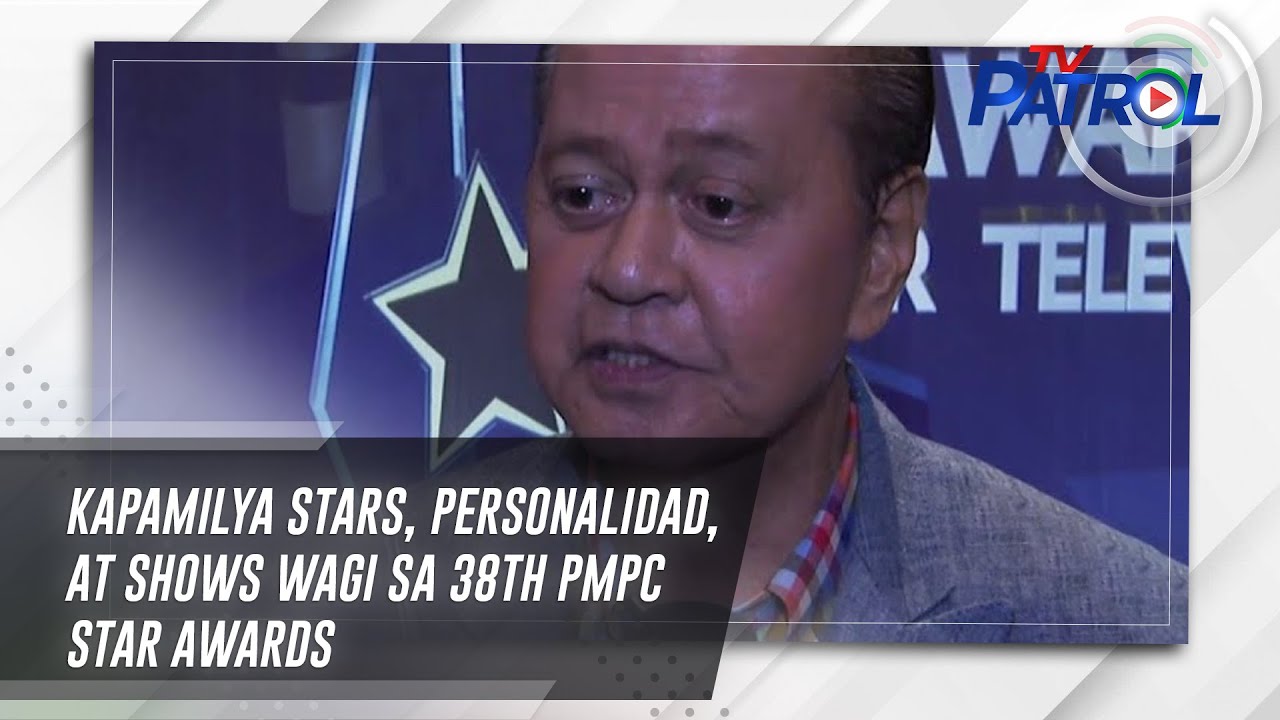 Kapamilya stars, personalidad, at shows wagi sa 38th PMPC Star Awards | TV Patrol