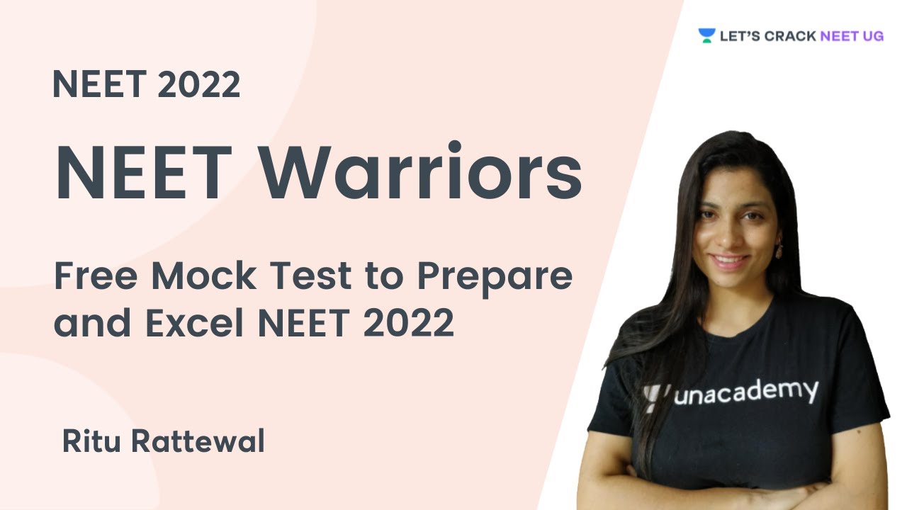 NEET Warriors | Free Mock Test to Prepare and Excel NEET 2022 | Ritu Rattewal