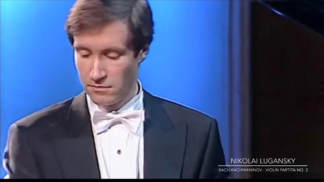 Rachmaninoff Paraphrasing Bach : Violin Partita No. 3 for piano - Lugansky