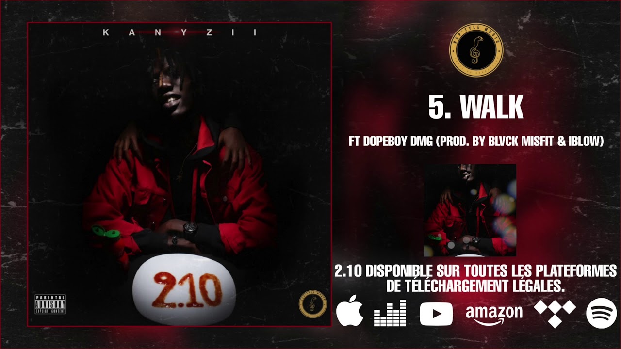 Kanyzii - Walk feat Dopeboy DMG (Prod. by Black Misfit & Iblow) (Official Audio)
