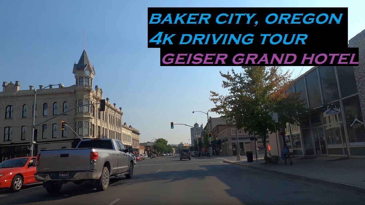 Baker City, Oregon | 4k Driving Tour | Geiser Grand Hotel