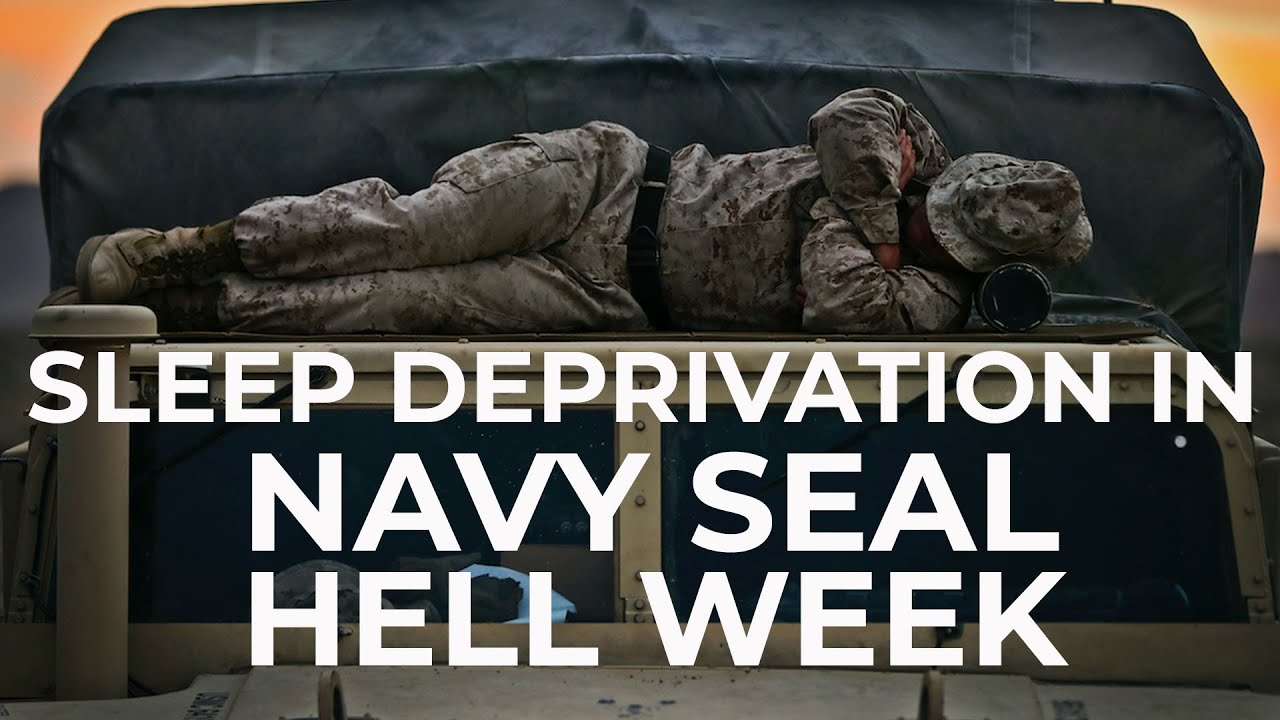 Sleep Deprivation in Navy SEAL Hell Week - How Much Sleep Do BUD/s Candidates Get?