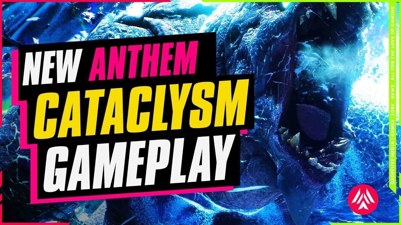 Anthem Cataclysm | New Gameplay, Rewards, New Weapons, Melee Weapons & More