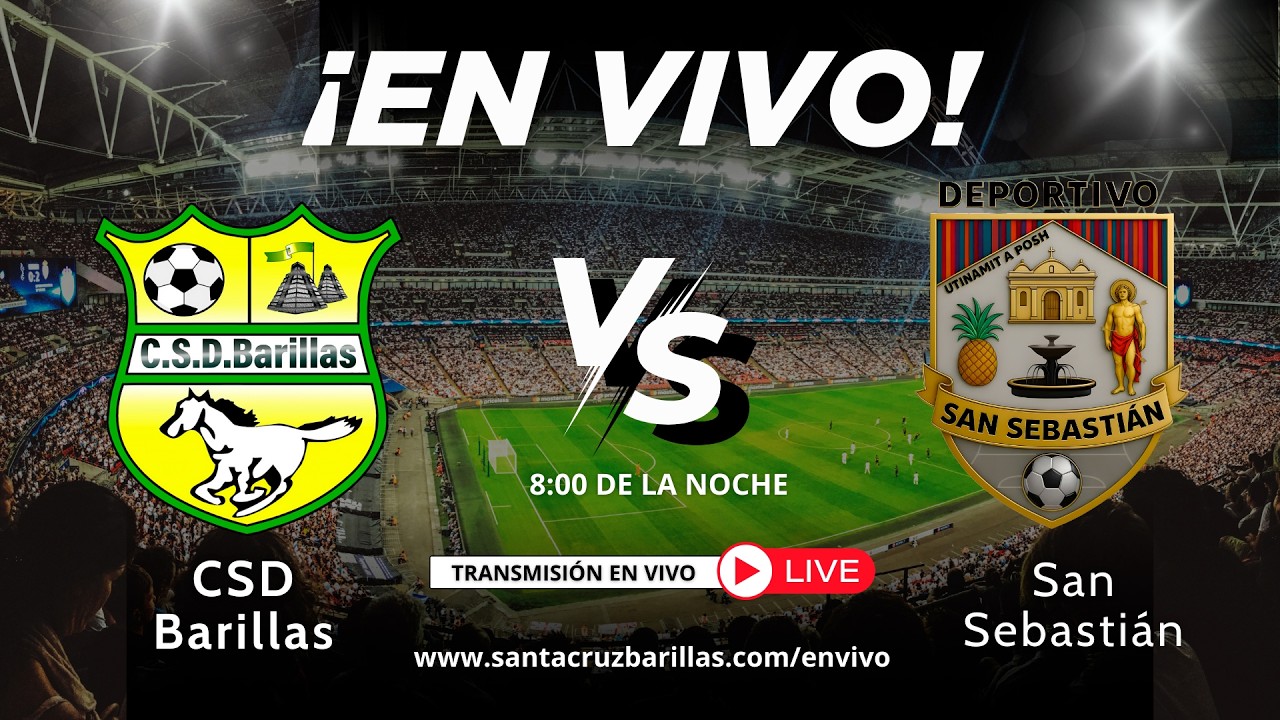 CSD BARILLAS vs SAN SEBASTIAN