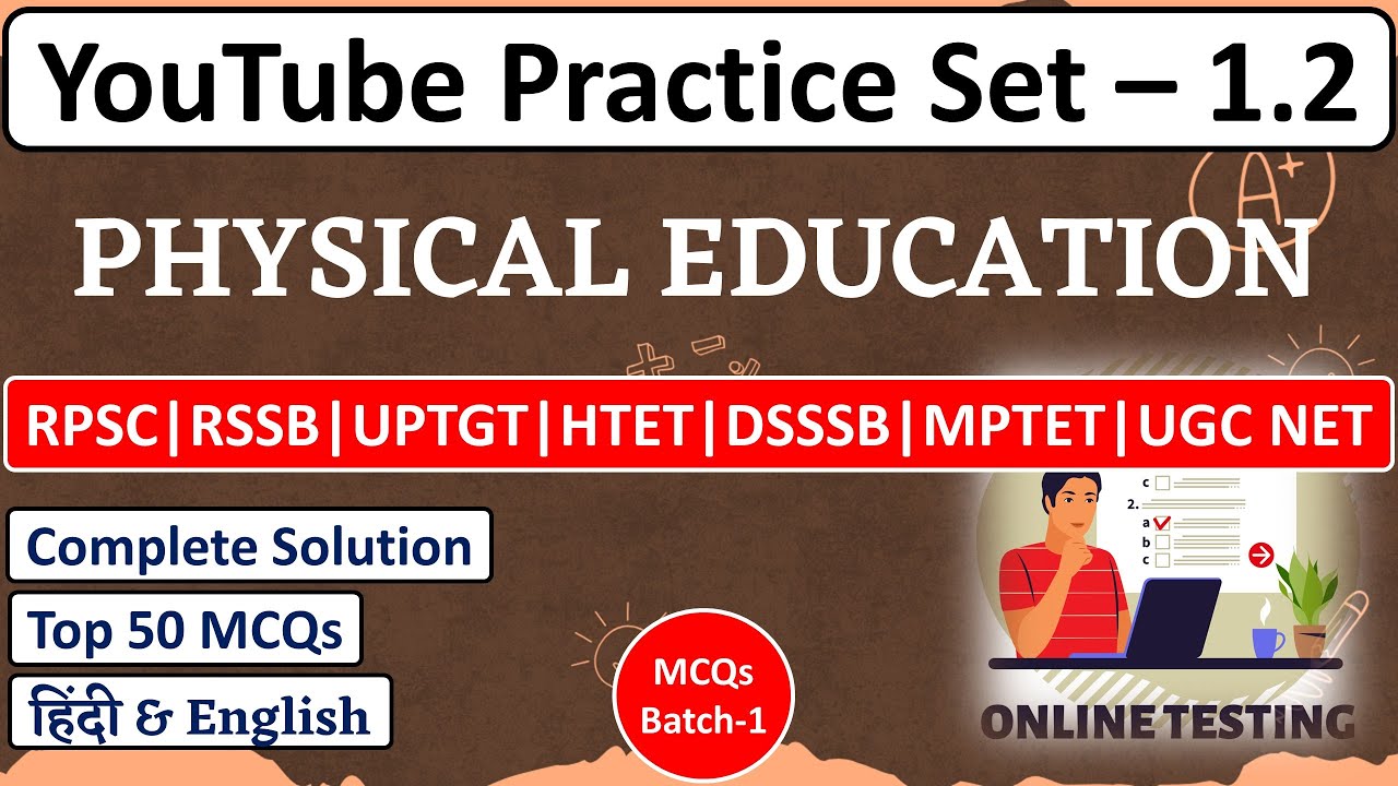 YouTube Practice Set (YPS)-1.2 | Physical Education |Test Video Solution | Sports Engineer 🔥🔥🔥