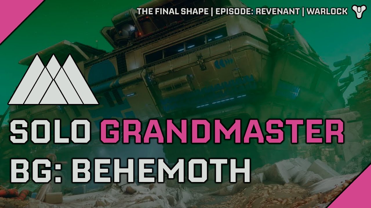 Destiny 2 | Solo Grandmaster Battleground: Behemoth on Warlock | Episode: Revenant