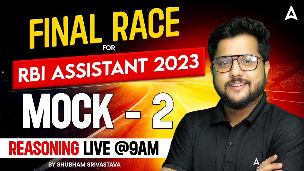 RBI Assistant 2023 | RBI Assistant Prelims Reasoning Mock Test 2 | Reasoning by Shubham Srivastava