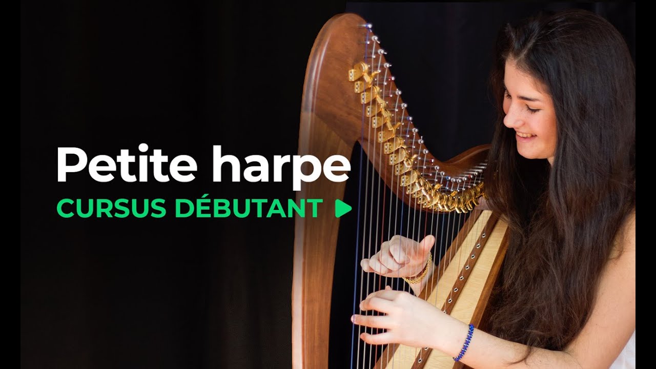 Cursus petite harpe - Apprendre la harpe en ligne - harp-school.com