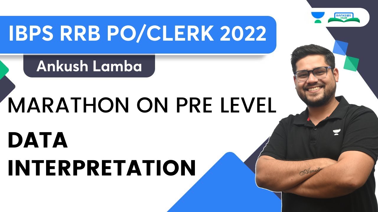 Pre Level Data Interpretation Marathon |  RRB PO / CLERK | Ankush Lamba | Bankers Hub