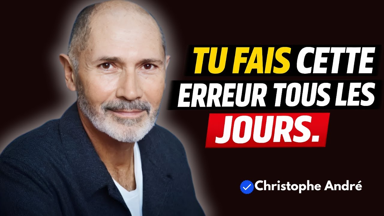 Christophe André : Comment se détacher des personnes, problèmes et situations hors de votre contrôle