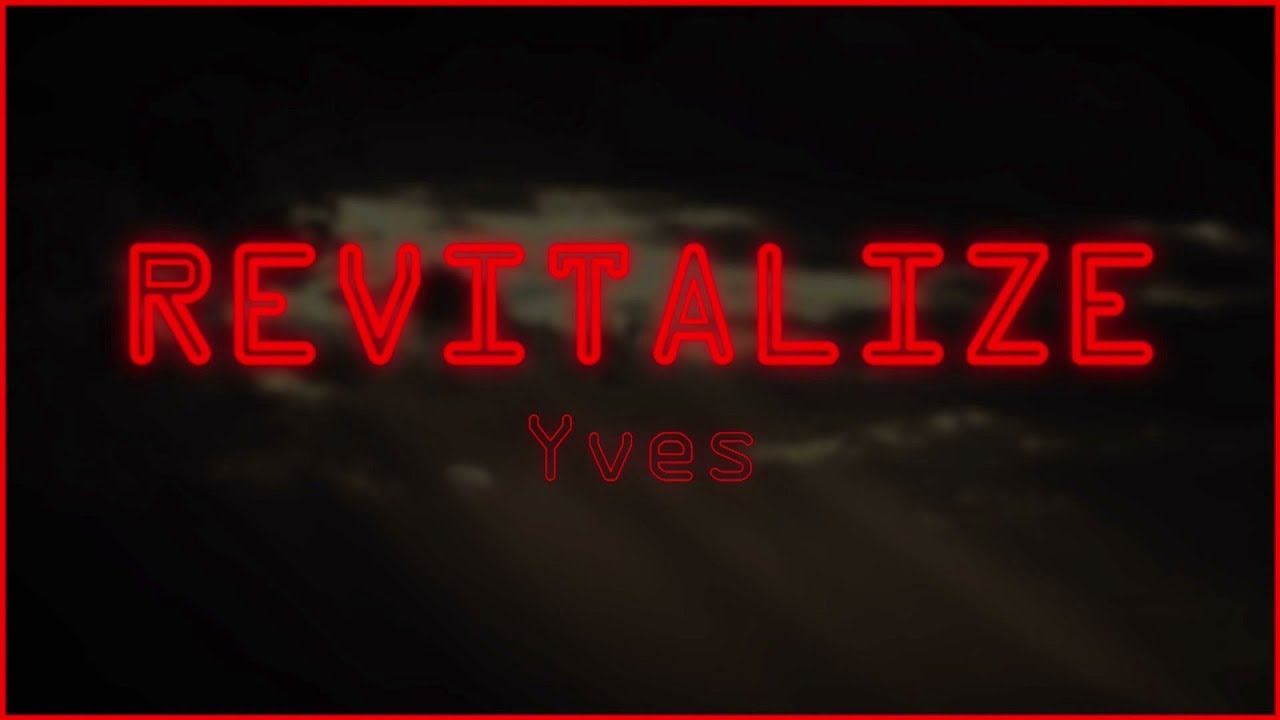 Revitalize - Yves
