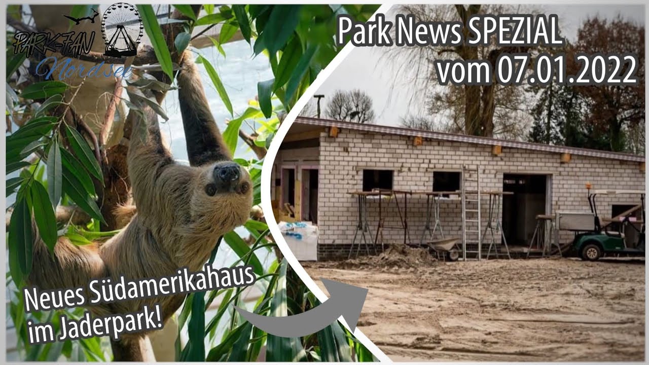 Jaderpark Neuheit 2022: Südamerikahaus & Löwenanlage🦁🦥 [Park-News Spezial]