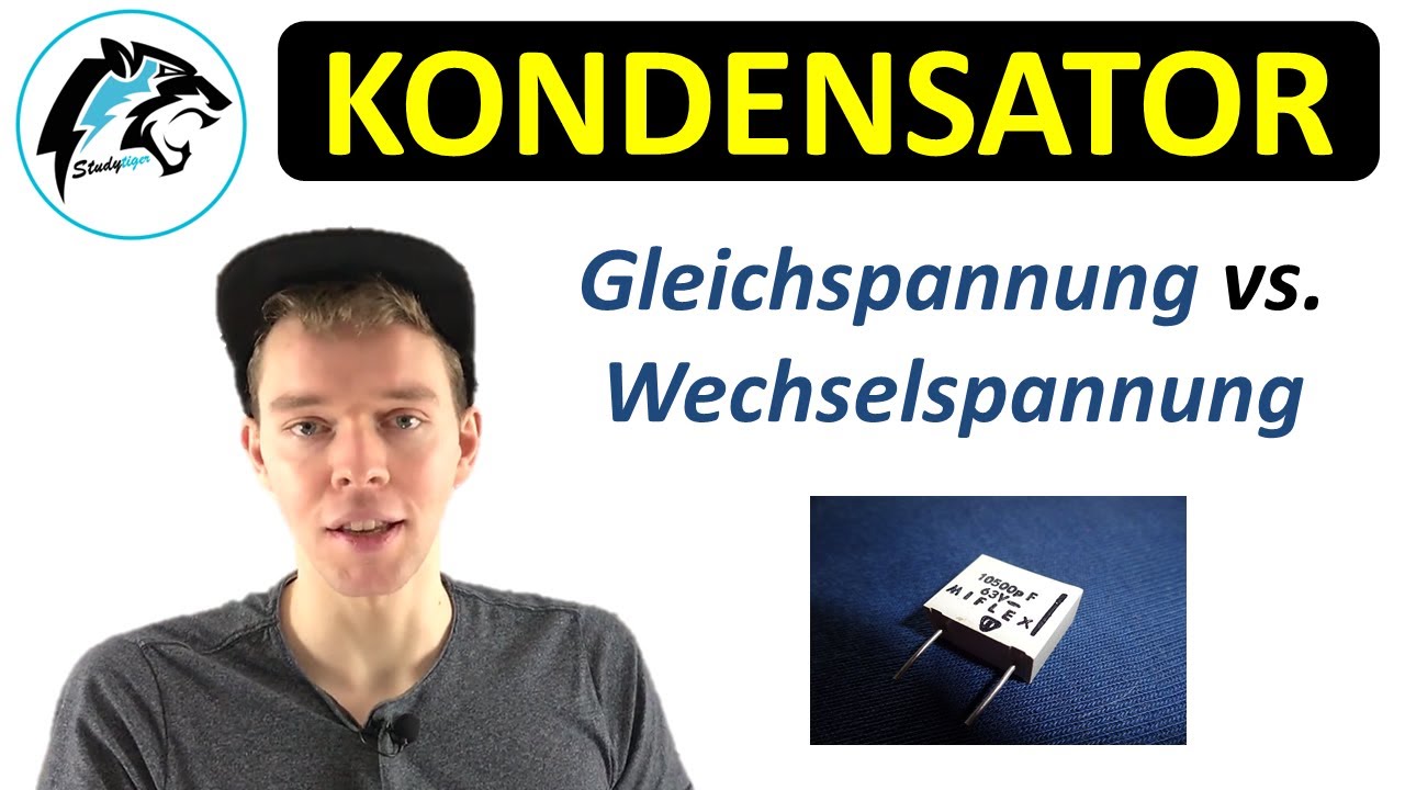 KONDENSATOR – (Gleichspannung vs. Wechselspannung) | Strom & Spannung