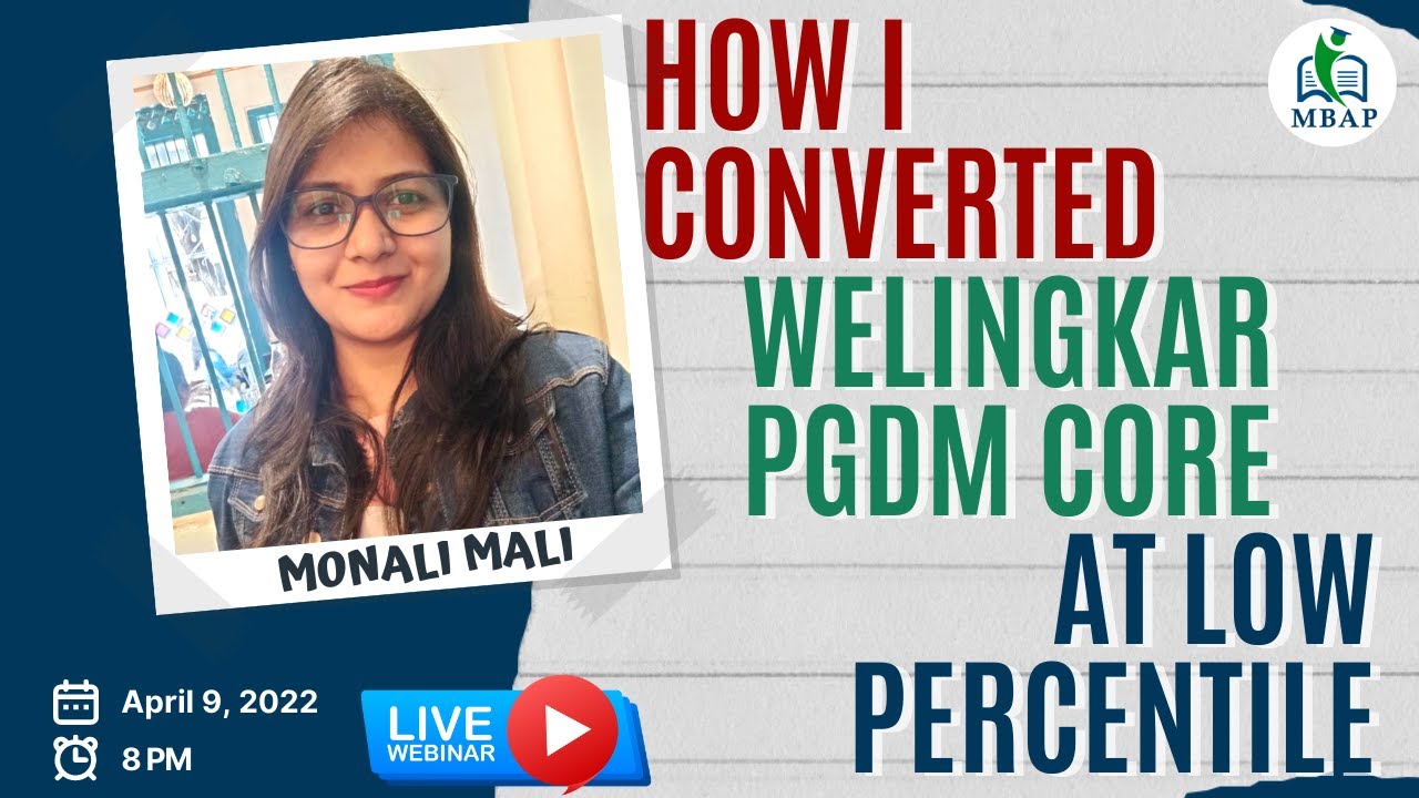 How to Crack Welingkar PGDM Core - At Low Percentile