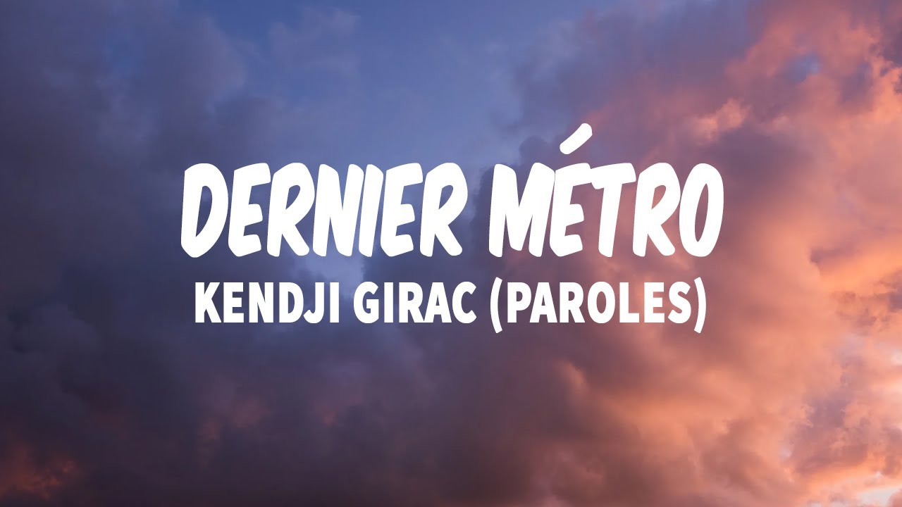 DERNIER MÉTRO - KENDJI GIRAC (PAROLES/ LYRICS) | MIX NINHO, TAYC