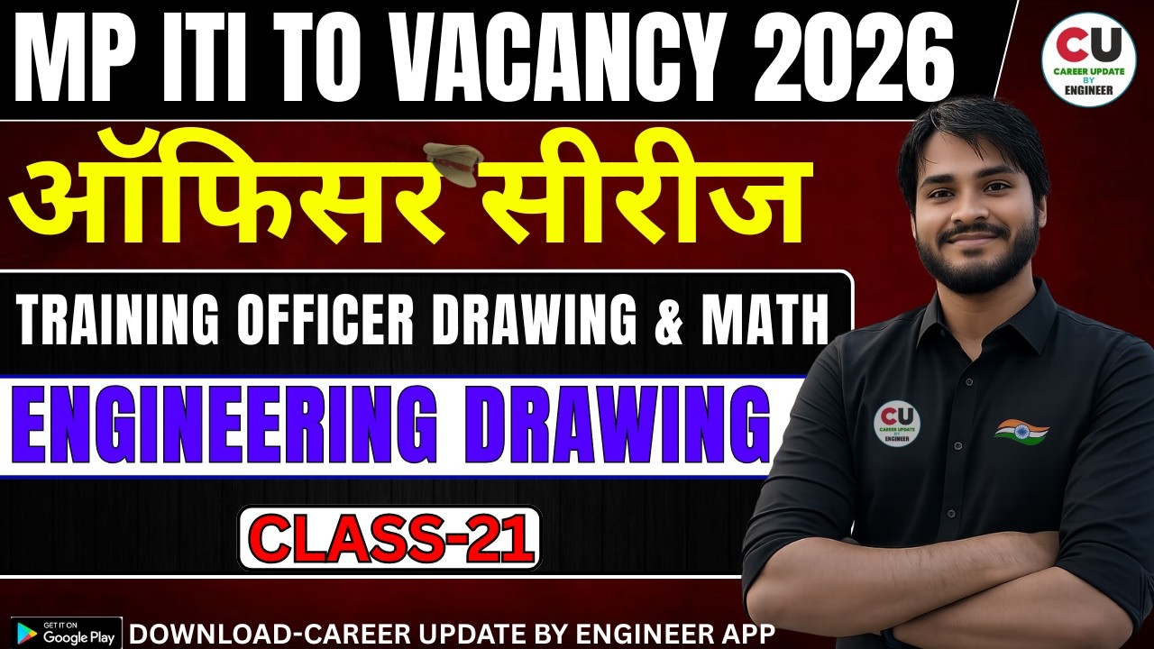 #21 Training Officer Drawing & Math | ENGINEERING DRAWING | MP ITI TO Vacancy 2026 |#mpto #ashoksir