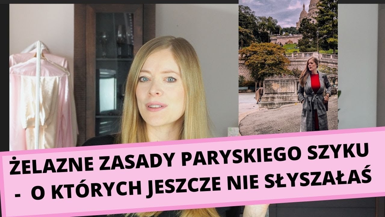 ŻELAZNE ZASADY PARYSKIEGO SZYKU I CZEMU ZAPOMINAMY O NAJWAŻNIEJSZEJ