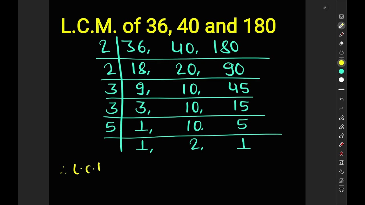 L.C.M. of 36 40 and 180