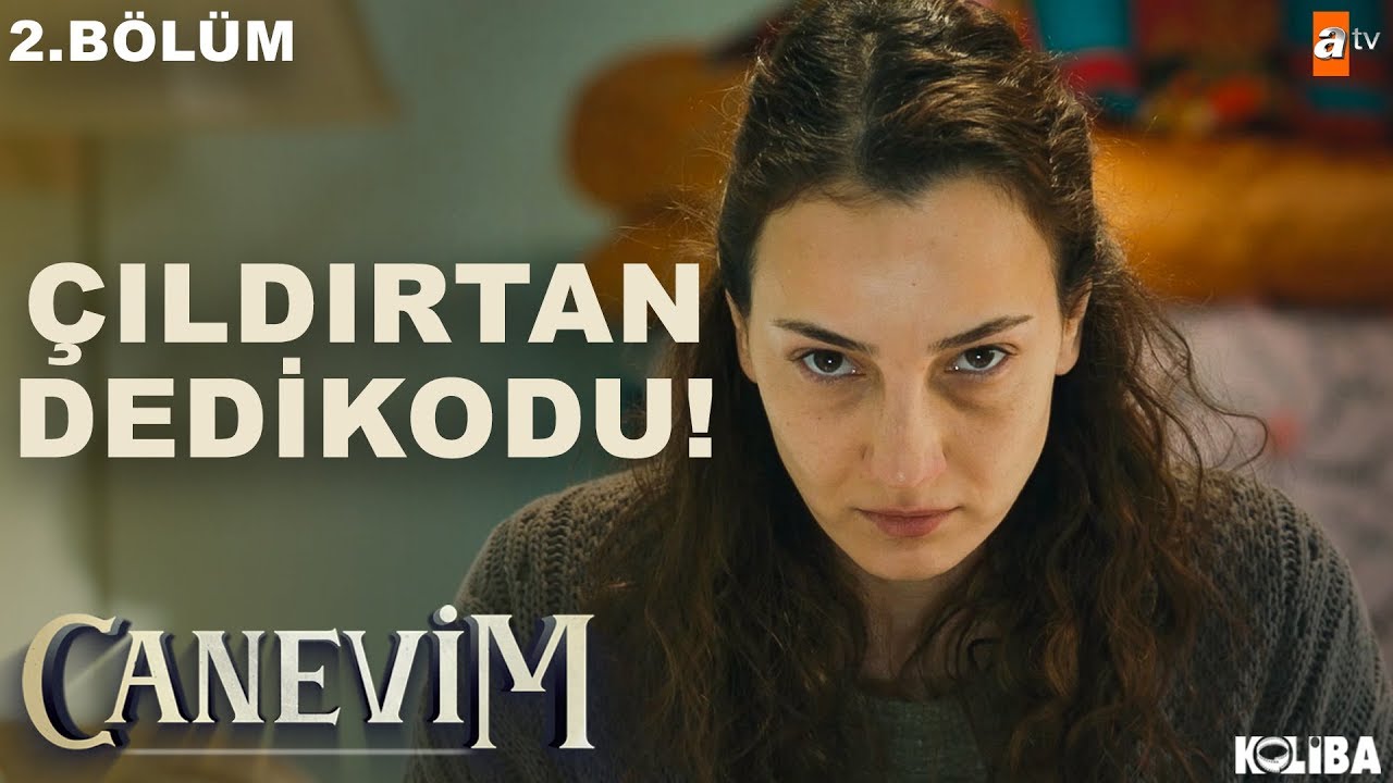 Evi Terkeden Elvan! - Canevim 2.B&ouml;l&uuml;m