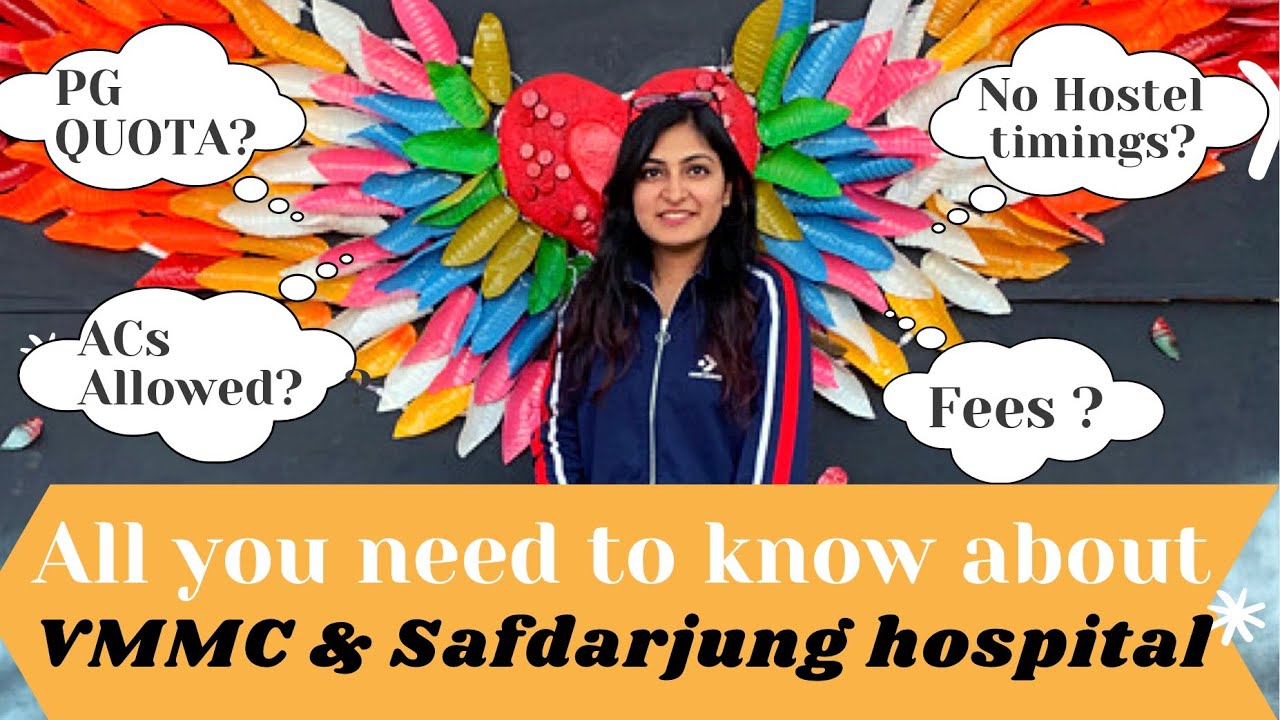 VMMC and Safdarjung Hospital | Cut off | Fees | Hostel and everything else by MBBS Student |