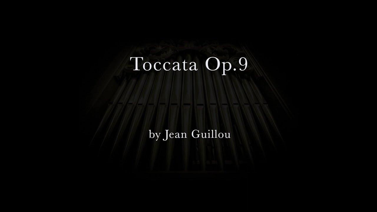 Toccata, Op. 9 by Jean Guillou