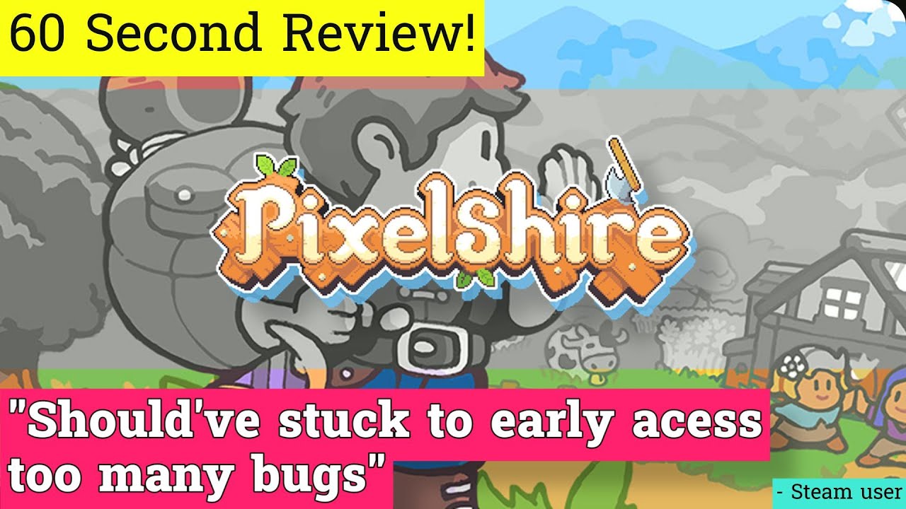 Pixelshire review in 60 seconds!