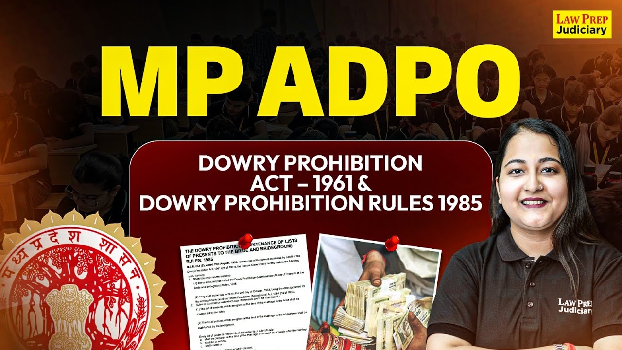 Dowry Prohibition Act 1961 & Dowry Prohibition Rules 1985 | MP ADPO 2025 | MP ADPO Preparation 2025
