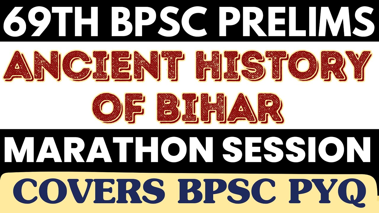 Ancient History  of Bihar | Complete History in 1 Video | 69th BPSC Prelims