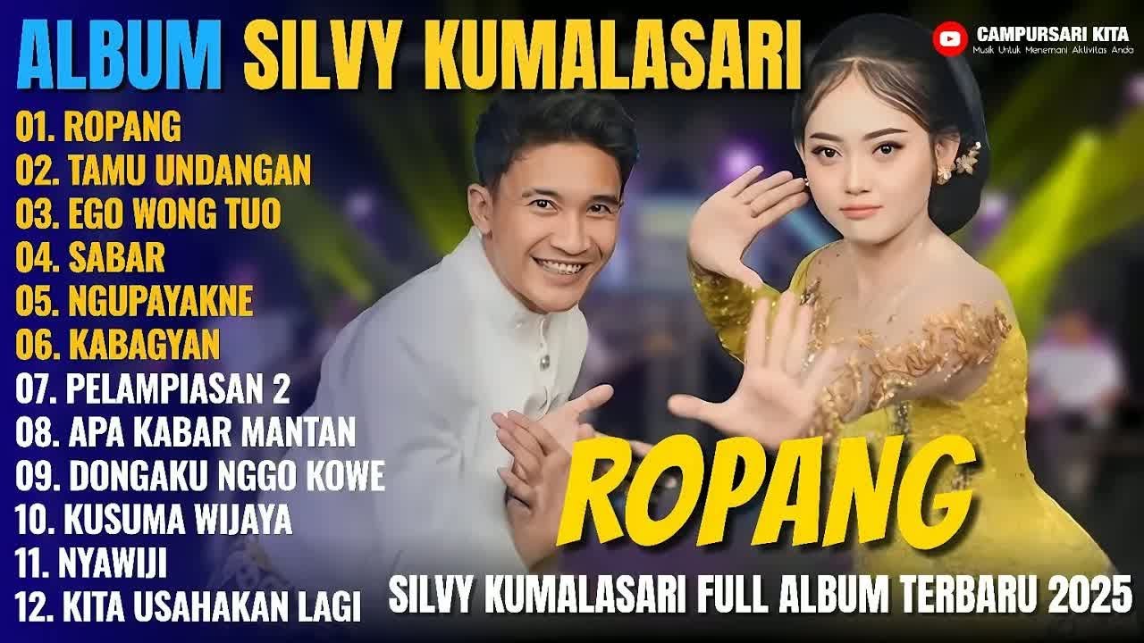 Album Silvy Kumalasari Feat Sadewok || ROPANG - TAMU UNDANGAN - Campursari Full Album Terbaru 2025