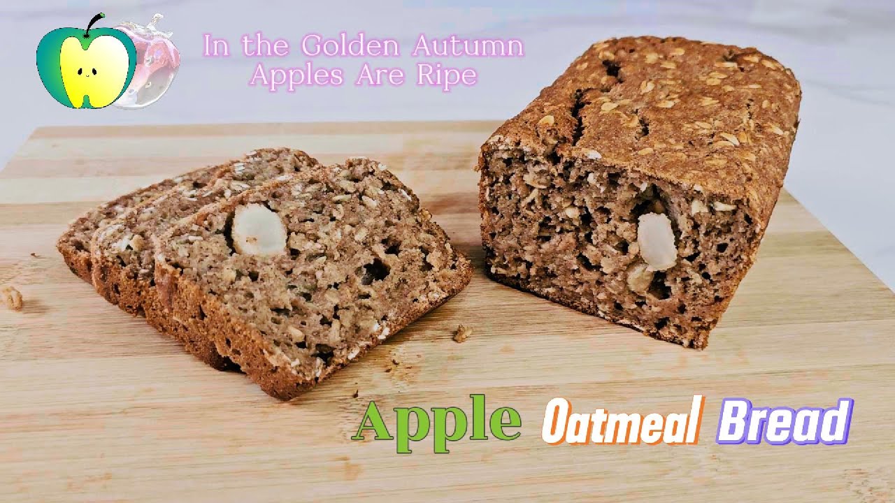 [059] Healthy Apple Oatmeal Bread Recipe | Simple & Delicious