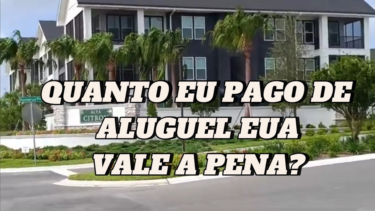 ONDE ESTOU MORANDO NOS EUA - VALORES DE ALUGUEL NA FLÓRIDA