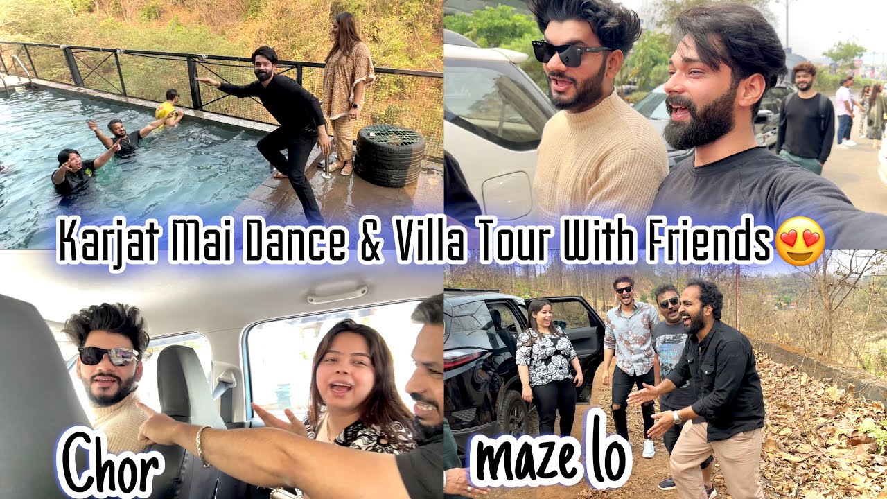 Karjat Mai Dance with Friends | Villa Tour | Waste Out Of Best | Fokats | Abresh & Zeeshan