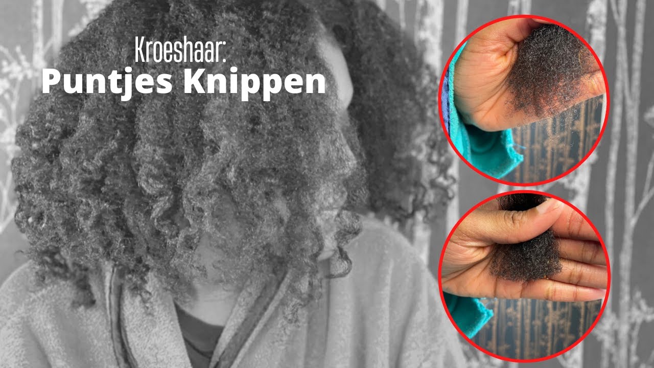 Droge En Dooie Puntjes Knippen - Hoe Ik Zelf Mijn Kroeshaar Thuis Knip