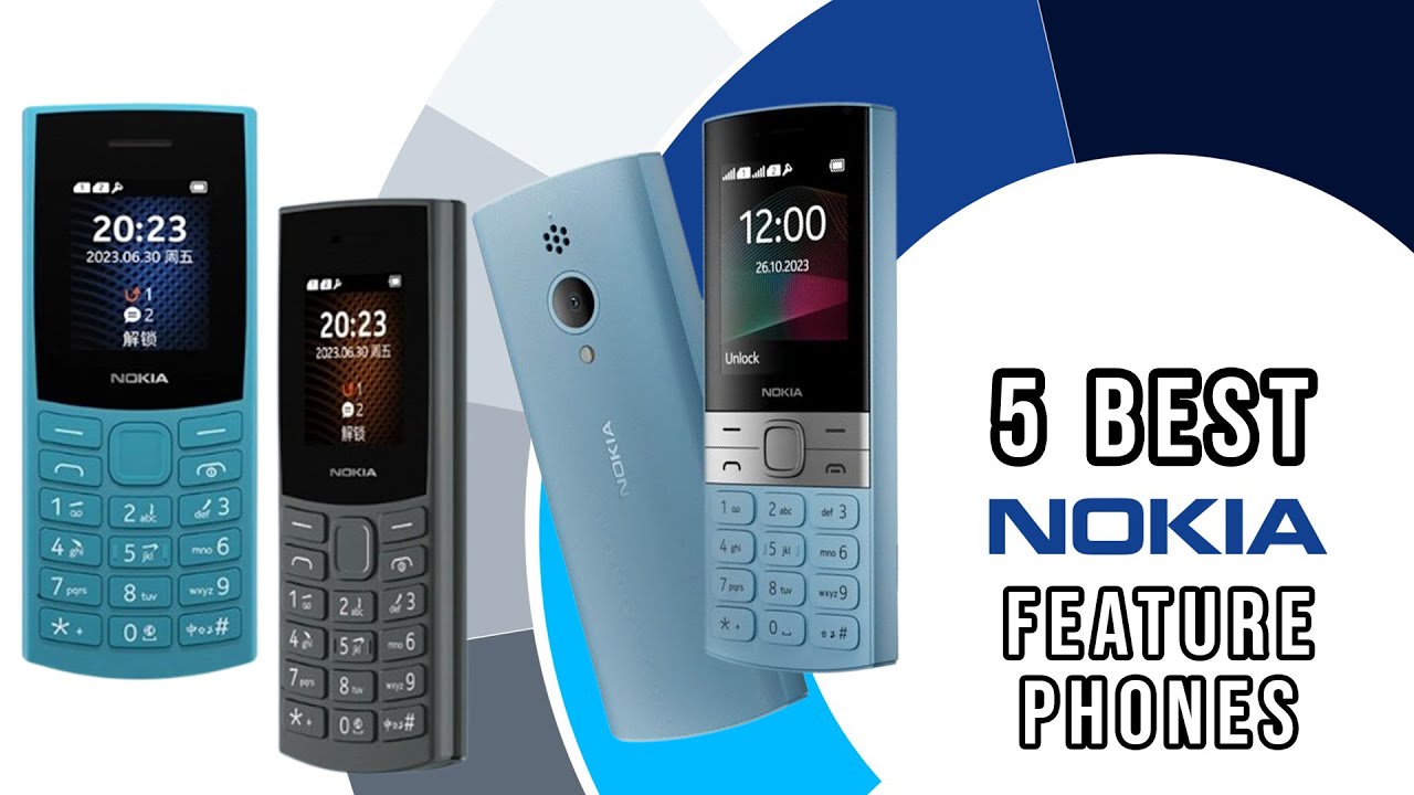 5 Best Nokia Feature Phones in 2025
