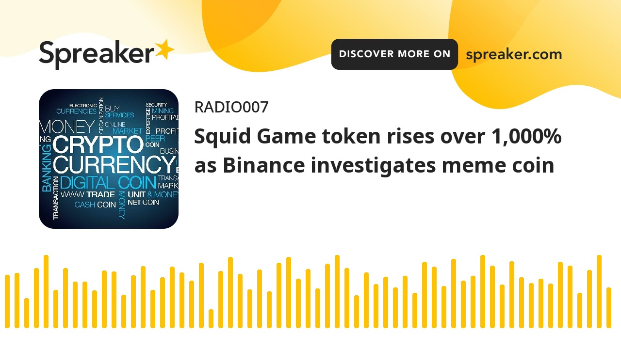 Squid Game token rises over 1,000% as Binance investigates meme coin