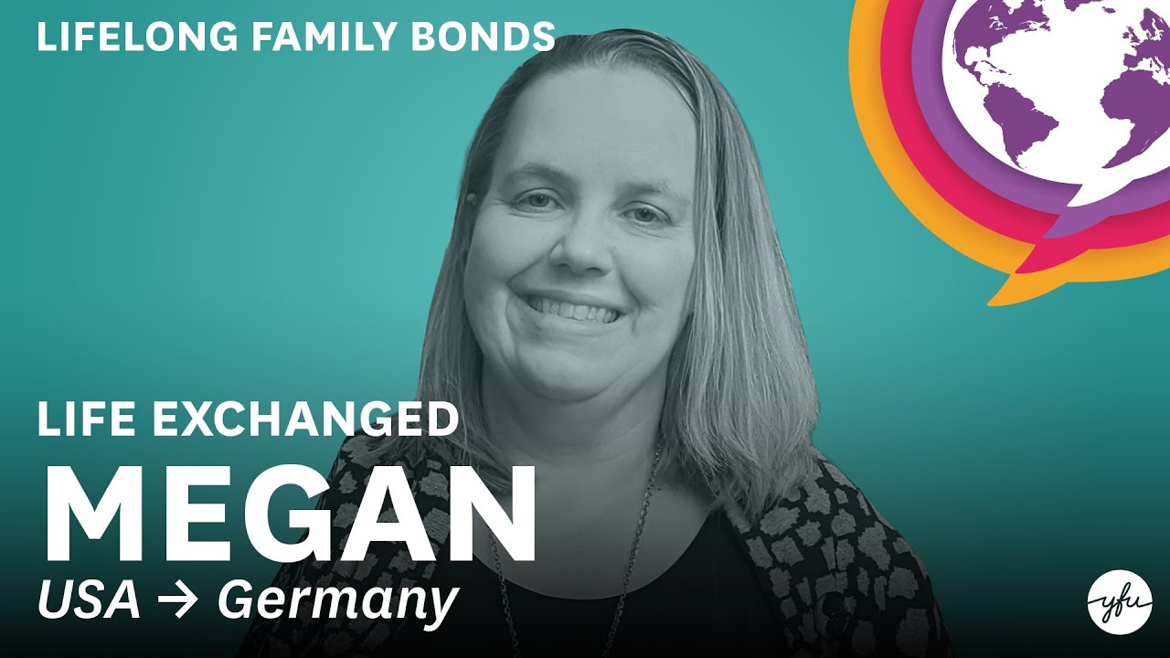 Exchange Became Lifelong Family - Megan's Story