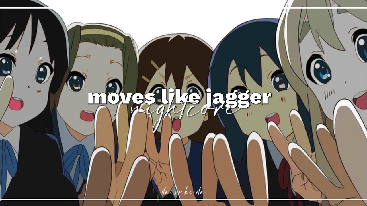 moves like jagger (sped up)