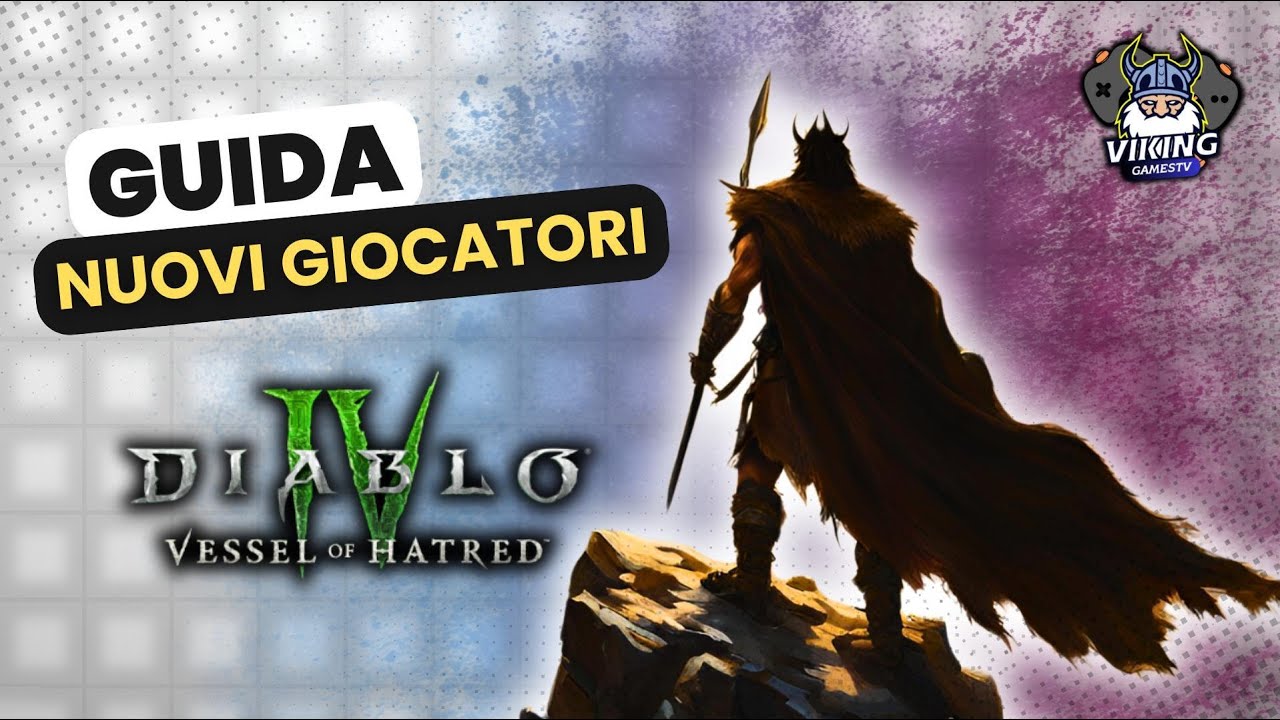 Diablo 4 Guida per i nuovi giocatori!