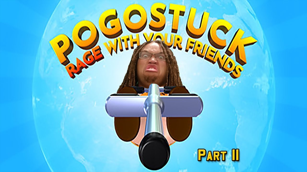 JUST GOT TO BELIEVE... | Pogo Stuck | part 2