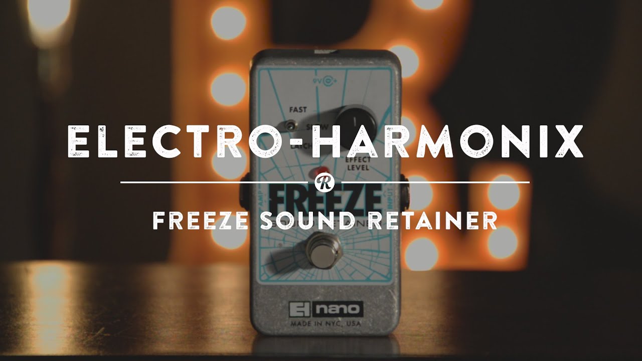 Electro-Harmonix Freeze Sound Retainer | Демонстрационное видео реверберации