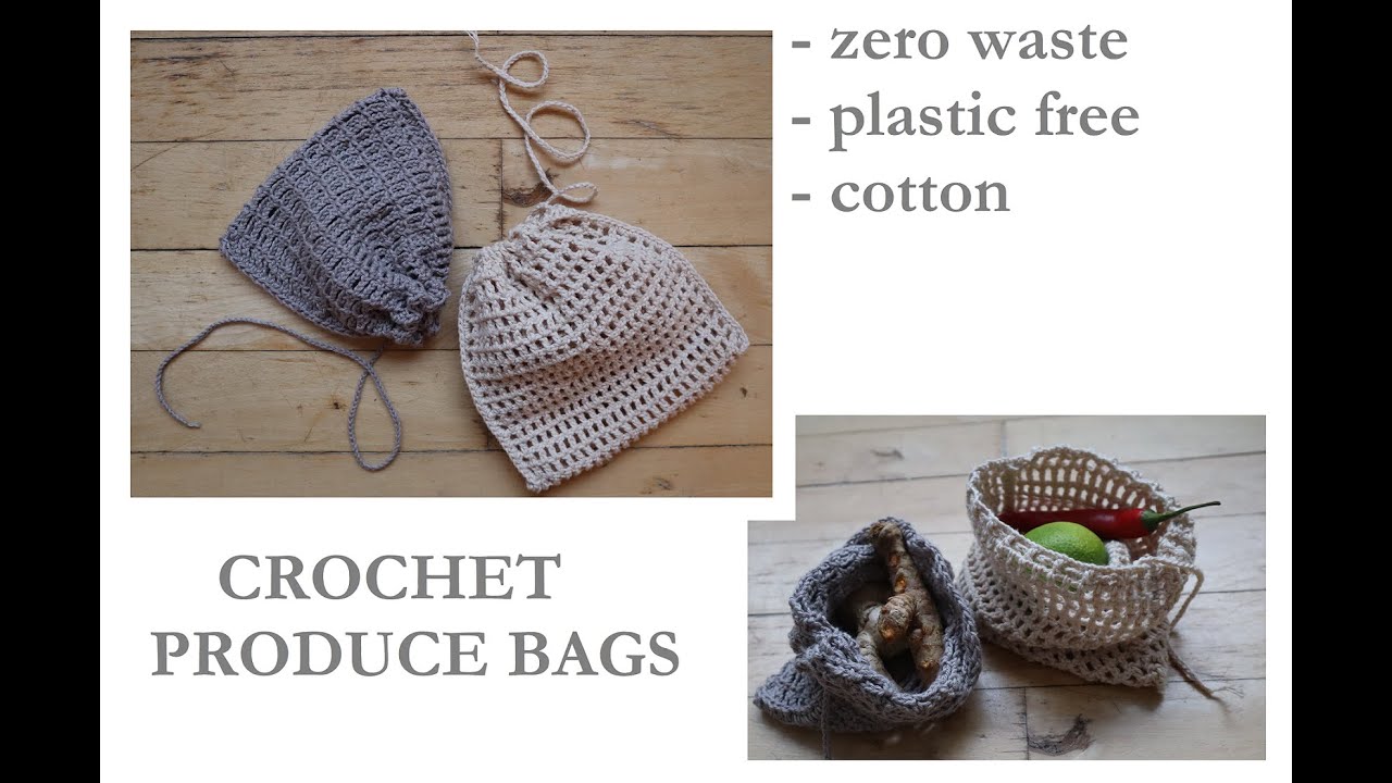 How to Crochet Mesh Produce Bags | Zero Waste - Plastic Free - Cotton