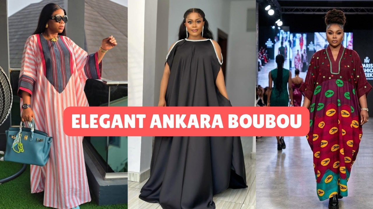 Ankara Styles 2026: Why Boubou Is Not Going Out of Fashion