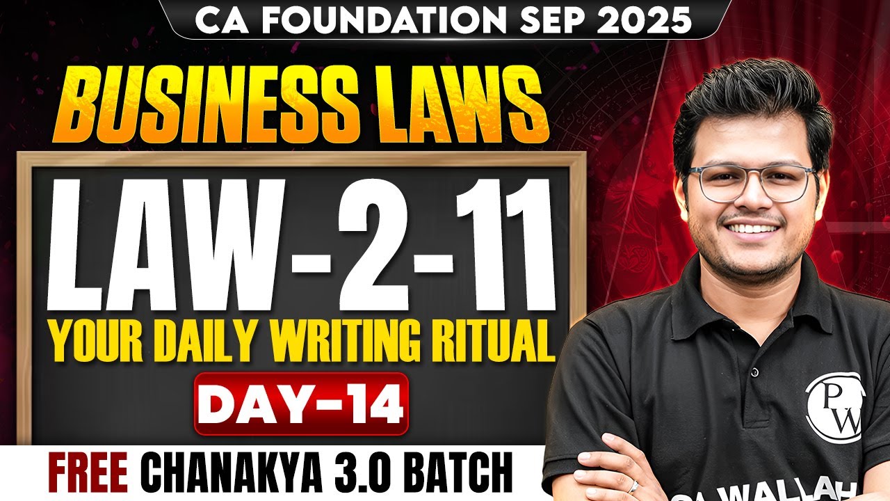 CA Foundation Business Law: Law-2-11 (Day 14) | Chanakya 3.0 | Your Daily Writing | CA Chaitanya Sir