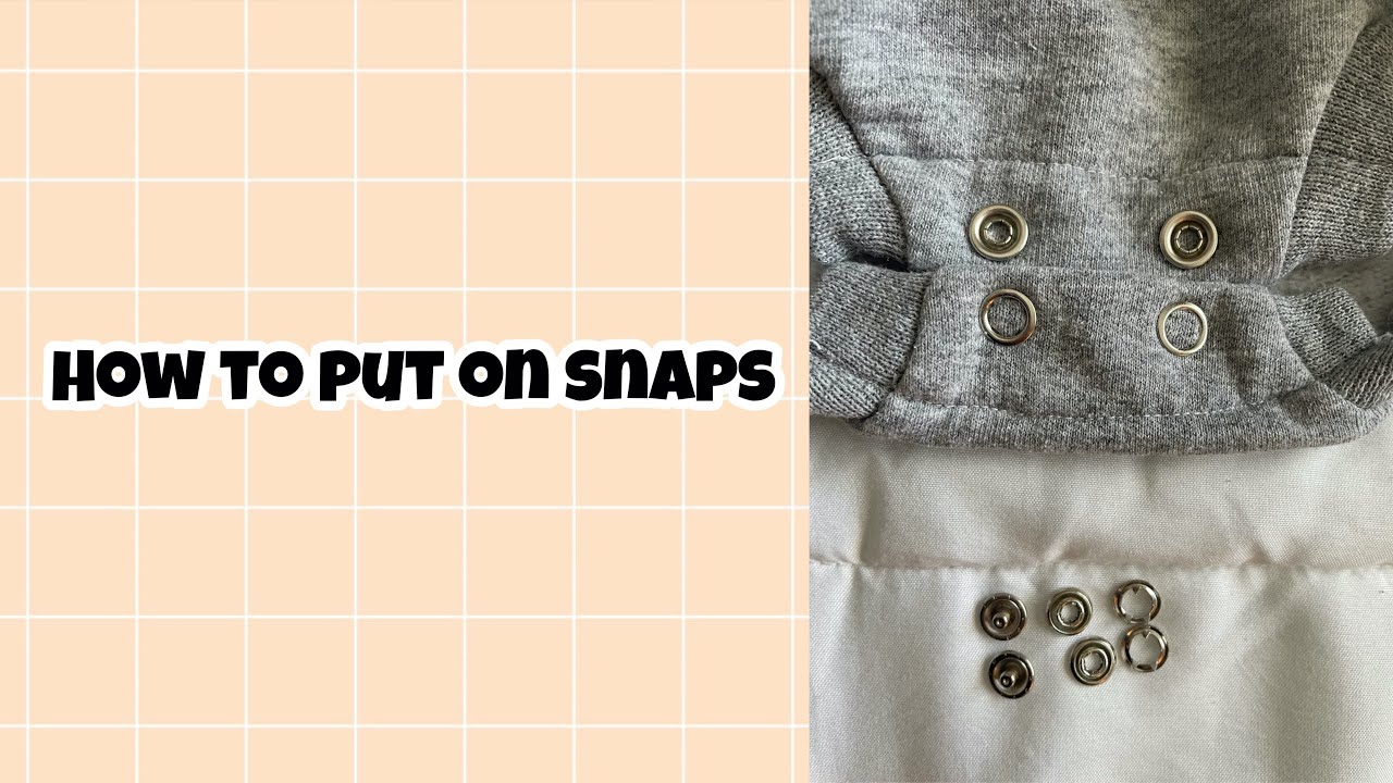 SEWING FOR BEGINNERS: How To Put On Snaps