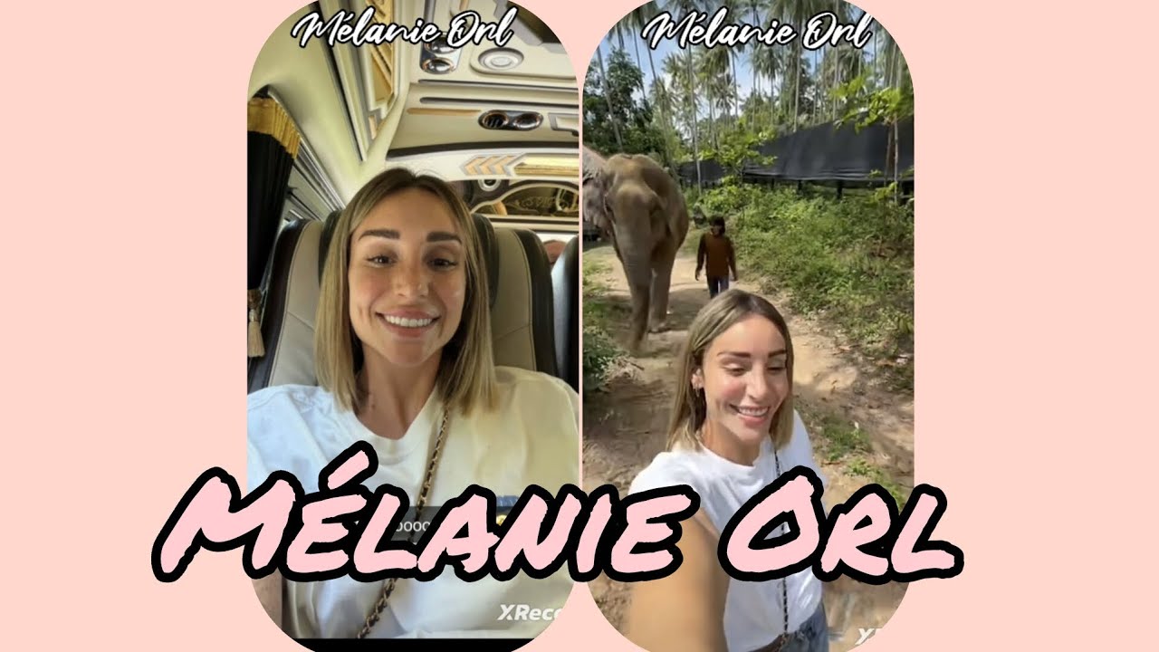Mélanie Orl émerveillée en Thaïlande 😋