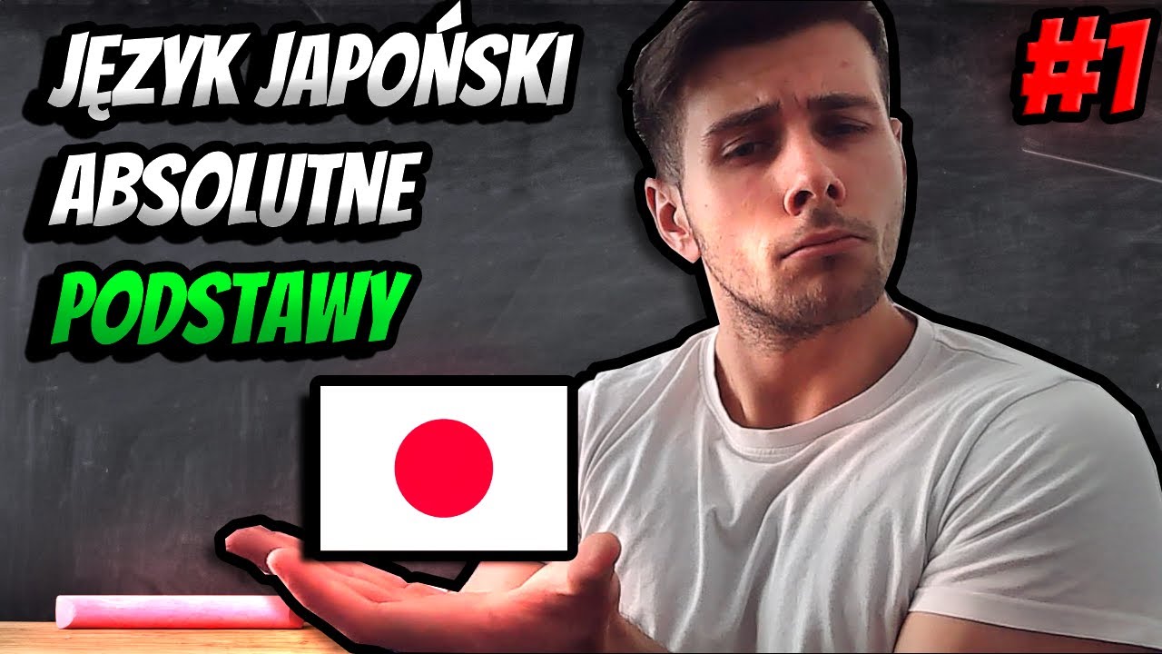 Język Japoński - Absolutne podstawy! #1 【日本語】